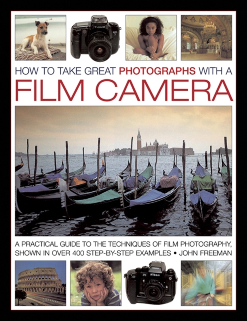 Book cover of How to Take Great Photographs With a Film Camera