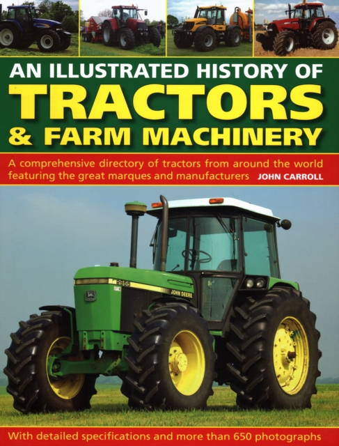 Book cover of Tractors & Farm Machinery, An Illustrated History of