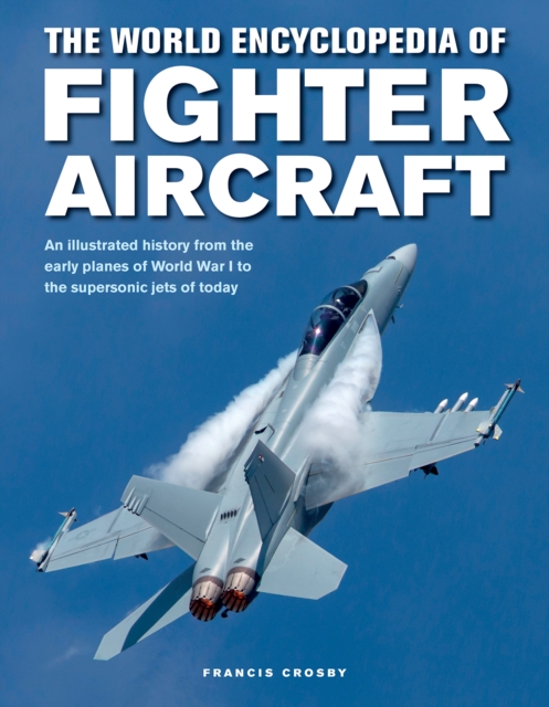 Book cover of Fighter Aircraft, The World Encyclopedia of