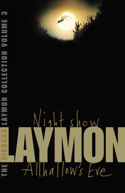 Book cover of The Richard Laymon Collection Volume 3: Night Show & Allhallow's Eve