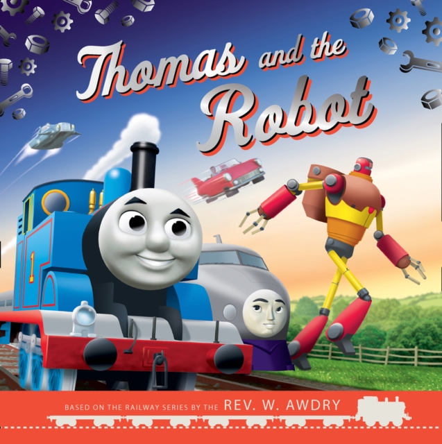 Book cover of Thomas & Friends: Thomas and the Robot