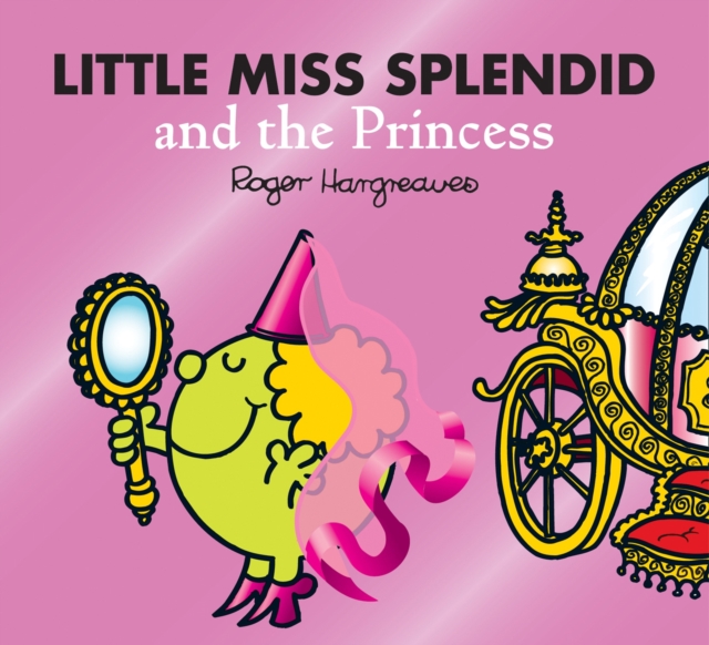 Book cover of Little Miss Splendid and the Princess