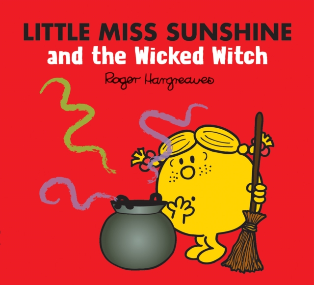 Book cover of Little Miss Sunshine and the Wicked Witch