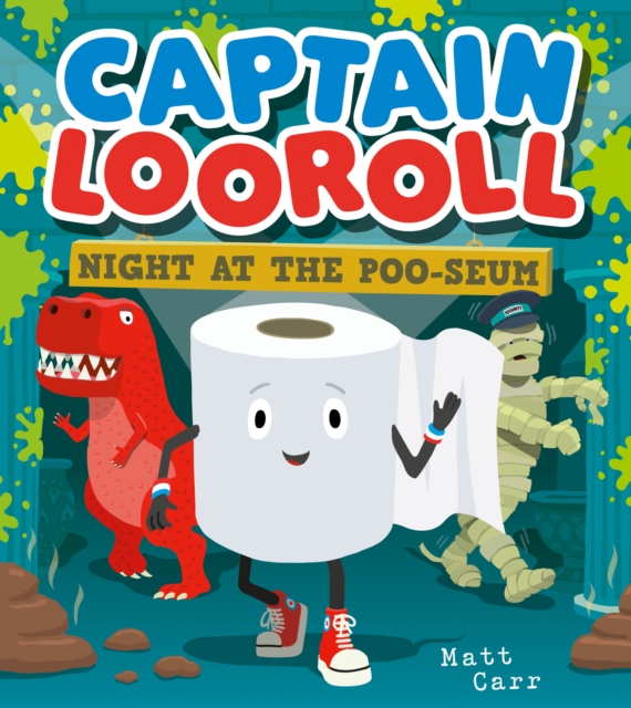 Book cover of Captain Looroll: Night at the Poo-seum