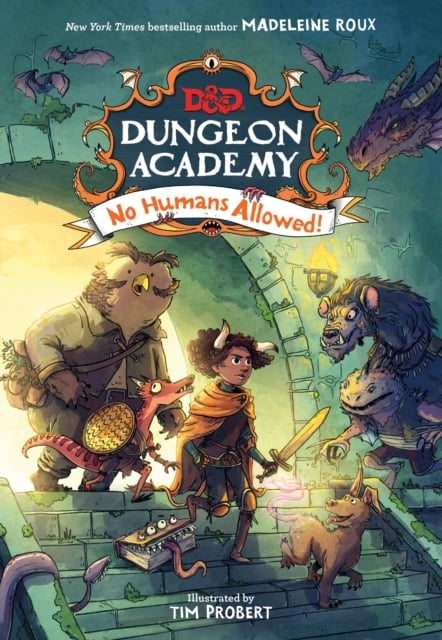 Book cover of Dungeons & Dragons: Dungeon Academy: No Humans Allowed!