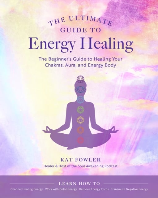 Book cover of The Ultimate Guide to Energy Healing