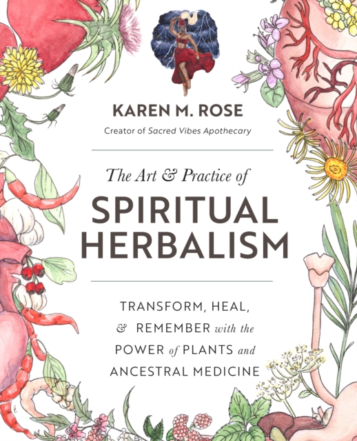 Book cover of The Art & Practice of Spiritual Herbalism