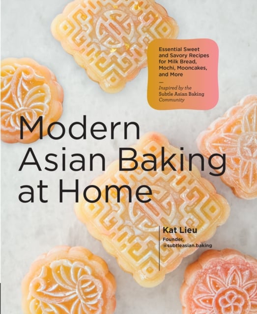 Book cover of Modern Asian Baking at Home
