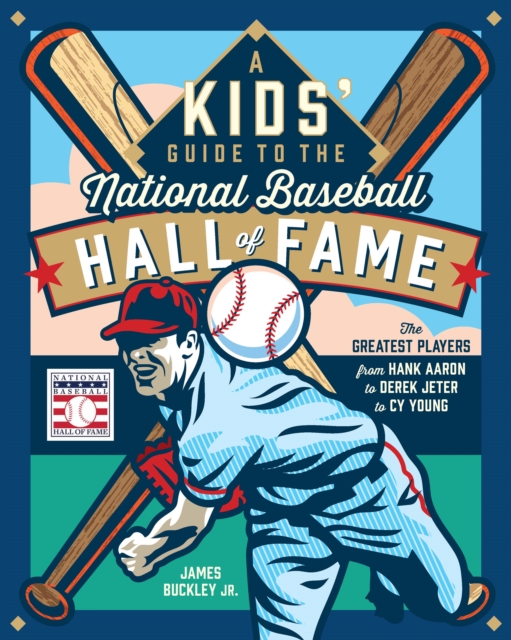 Book cover of A Kids' Guide to the National Baseball Hall of Fame