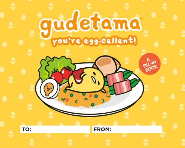 Book cover of Gudetama: You're Egg-cellent!