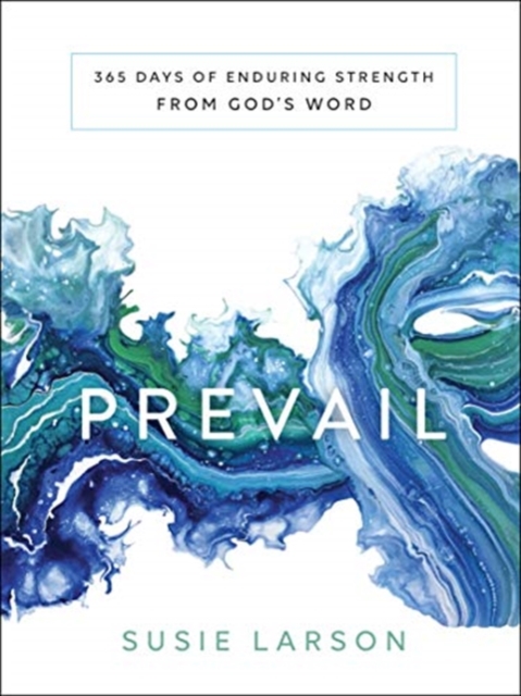 Book cover of Prevail – 365 Days of Enduring Strength from God`s Word