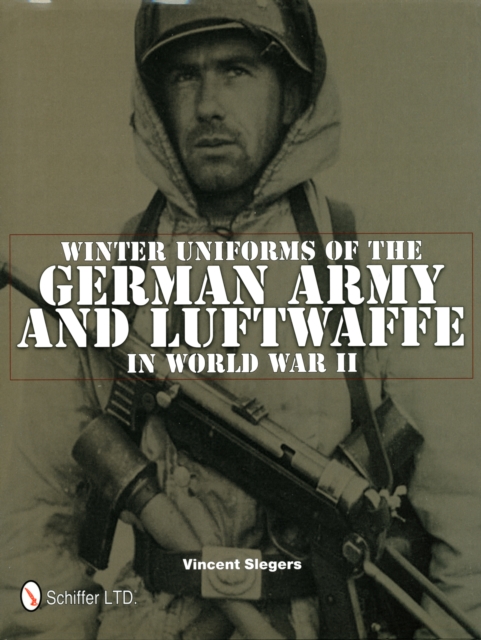 Book cover of Winter Uniforms of the German Army and Luftwaffe in World War II