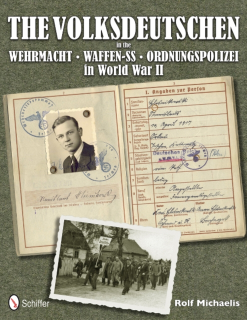 Book cover of The Volksdeutschen in the Wehrmacht, Waffen-SS, Ordnungspolizei in World War II