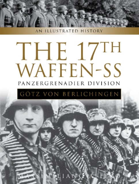 Book cover of The 17th Waffen-SS Panzergrenadier Division "Gotz von Berlichingen"