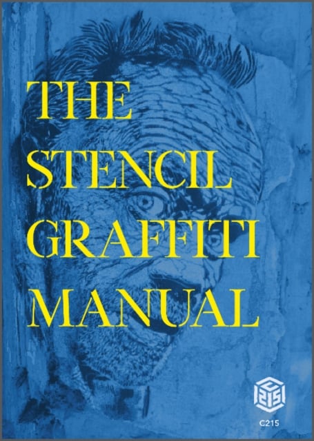 Book cover of The Stencil Graffiti Manual
