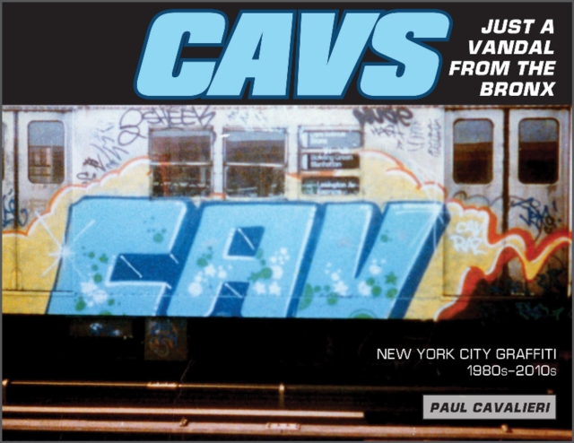 Book cover of CAVS, Just a Vandal from the Bronx