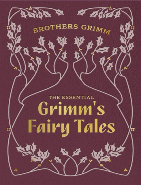 Book cover of The Essential Grimm's Fairy Tales