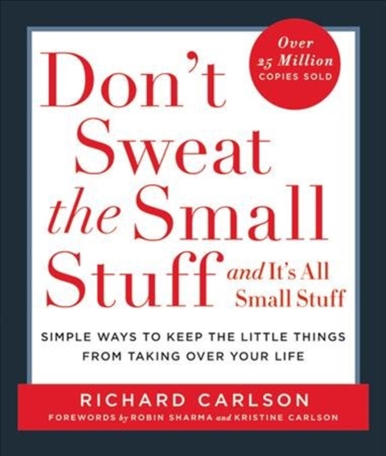 Book cover of Don't Sweat the Small Stuff-- and it's All Small Stuff