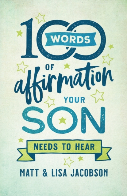 Book cover of 100 Words of Affirmation Your Son Needs to Hear