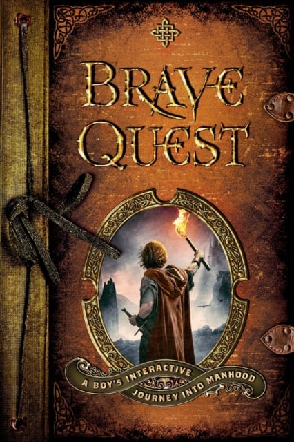 Book cover of Brave Quest - A Boy`s Interactive Journey into Manhood