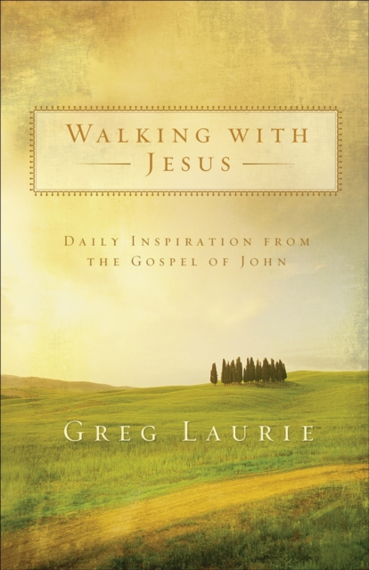 Book cover of Walking with Jesus - Daily Inspiration from the Gospel of John