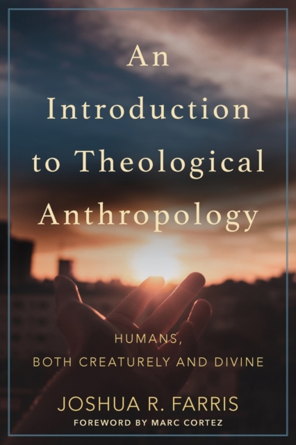 Book cover of An Introduction to Theological Anthropology