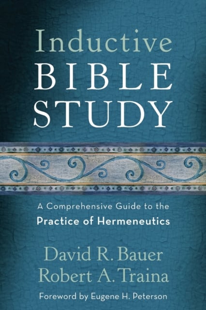 Book cover of Inductive Bible Study – A Comprehensive Guide to the Practice of Hermeneutics