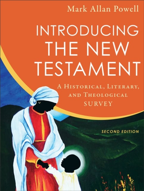 Book cover of Introducing the New Testament – A Historical, Literary, and Theological Survey
