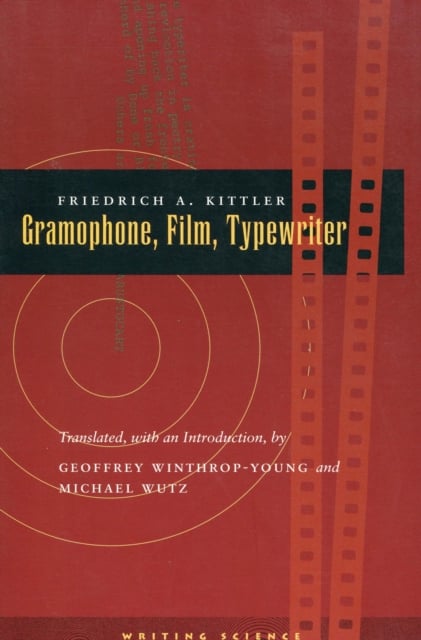 Book cover of Gramophone, Film, Typewriter