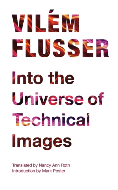 Book cover of Into the Universe of Technical Images