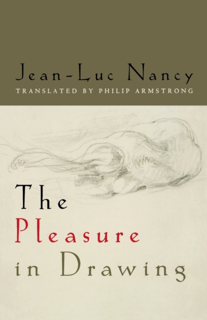 Book cover of The Pleasure in Drawing