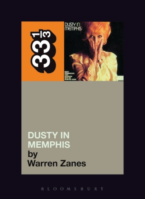Book cover of Dusty Springfield's Dusty in Memphis