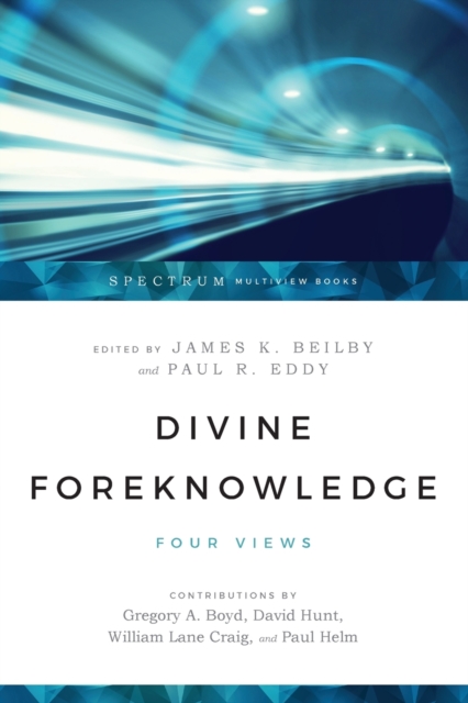 Book cover of Divine Foreknowledge – Four Views