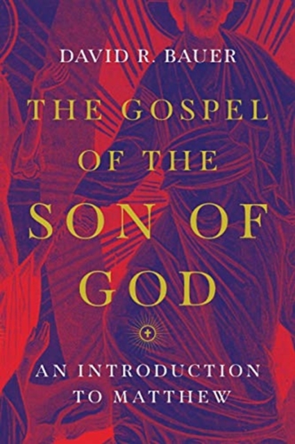 Book cover of The Gospel of the Son of God – An Introduction to Matthew