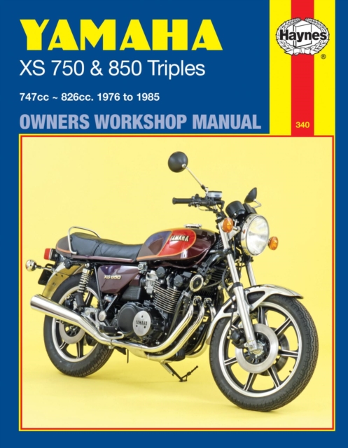 Book cover of Yamaha XS750 & 850 Triples (76 - 85) Haynes Repair Manual