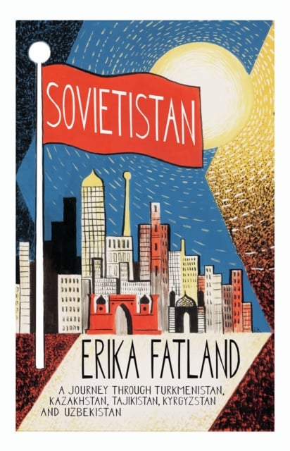Book cover of Sovietistan