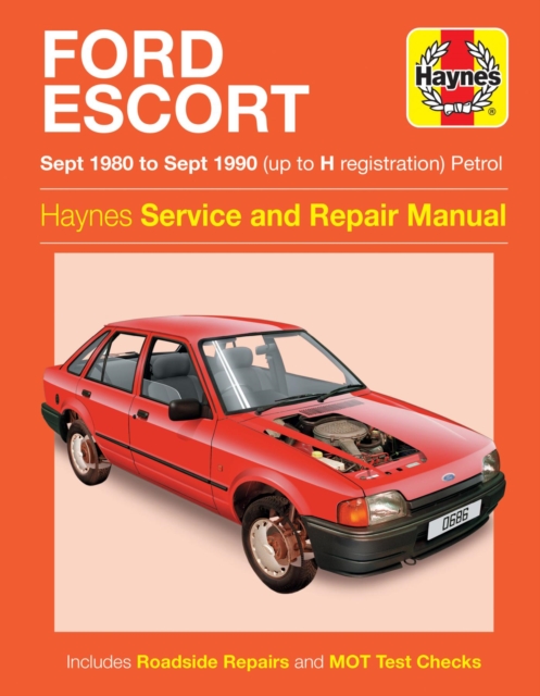Book cover of Ford Escort Petrol (Sept 80 - Sept 90) Haynes Repair Manual