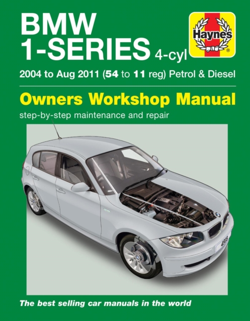 Book cover of BMW 1-Series 4-cyl Petrol & Diesel (04 - Aug 11) Haynes Repair Manual