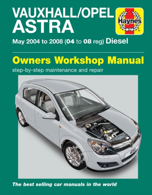 Book cover of Vauxhall/Opel Astra Diesel (May 04 - 08) Haynes Repair Manual