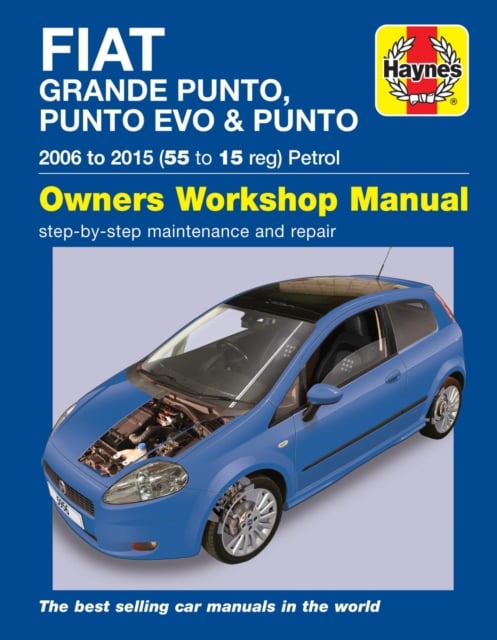 Book cover of Fiat Grande Punto, Punto Evo and Punto Petrol (06 - 15) Haynes Repair Manual
