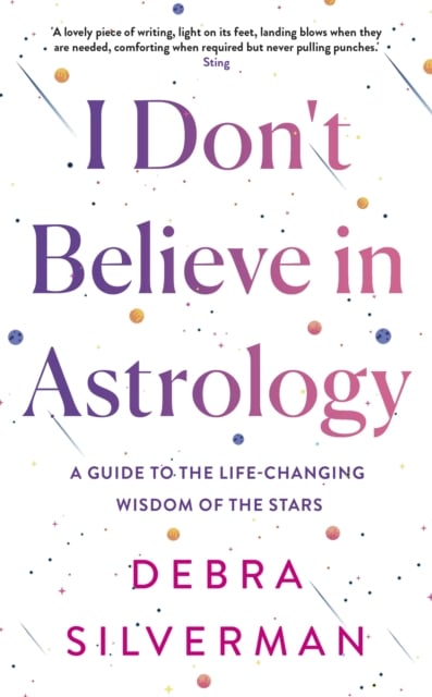 Book cover of I Don't Believe in Astrology