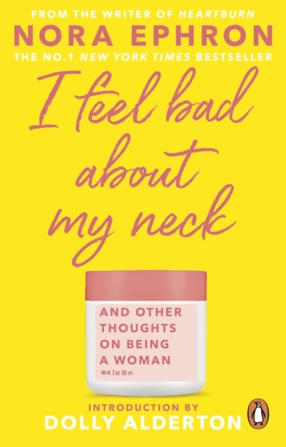 Book cover of I Feel Bad About My Neck