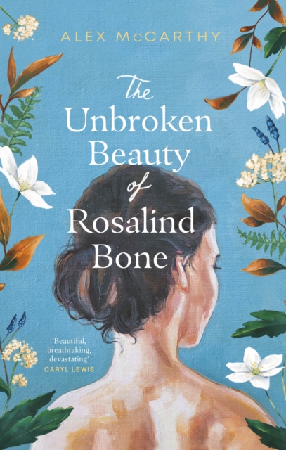 Book cover of The Unbroken Beauty of Rosalind Bone