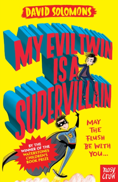 Book cover of My Evil Twin Is a Supervillain