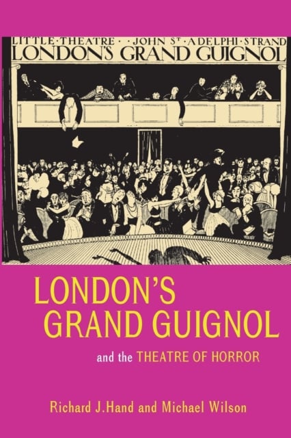 Book cover of London’s Grand Guignol and the Theatre of Horror