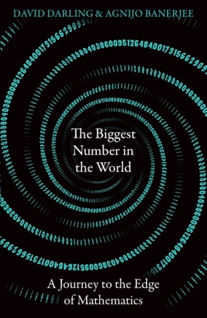 Book cover of The Biggest Number in the World