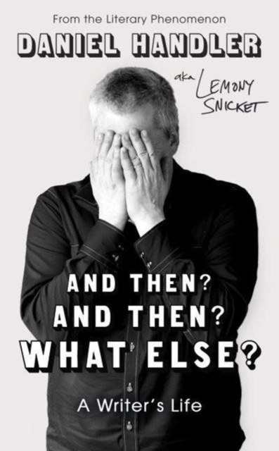 Book cover of And Then? And Then? What Else?