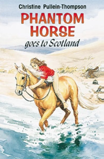 Book cover of Phantom Horse Goes to Scotland