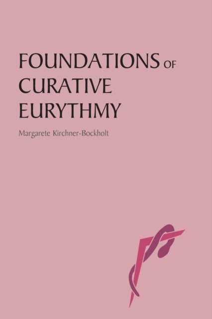 Book cover of Foundations of Curative Eurythmy