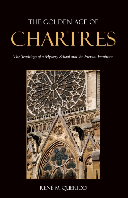 Book cover of The Golden Age of Chartres